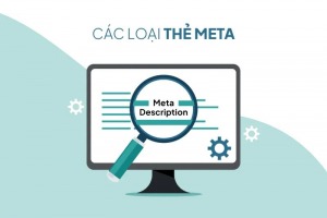 [Cập nhật] Các thẻ meta trong SEO cần thiết giúp tối ưu Website