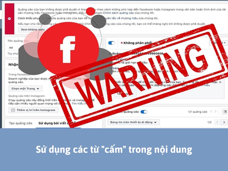 Sử dụng các từ "cấm" trong nội dung - lỗi quảng cáo Facebook không được phê duyệt