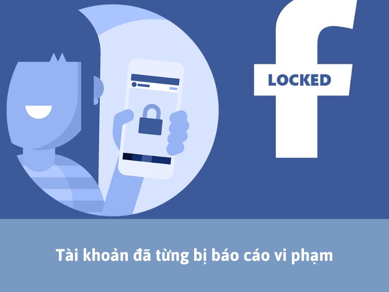 Tài khoản đã từng bị báo cáo vi phạm - lỗi quảng cáo Facebook không được phê duyệt