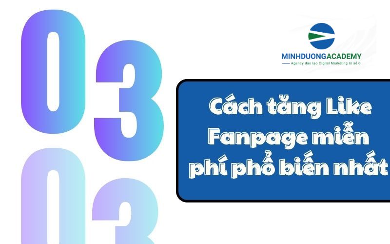 3 cách tăng like cho Fanpage miễn phí phổ biến