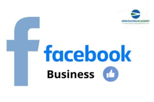 Facebook Business là gì? Cách tạo tài khoản Facebook Business nhanh chóng