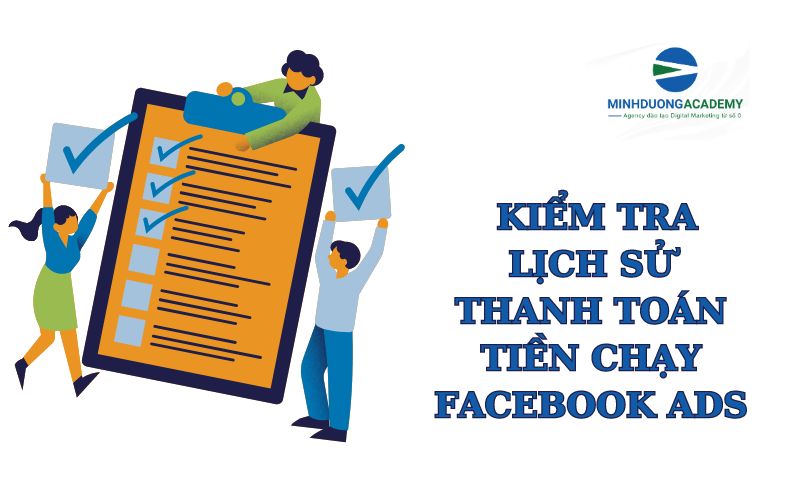 Cách kiểm tra lịch sử thanh toán tiền chạy Facebook Ads