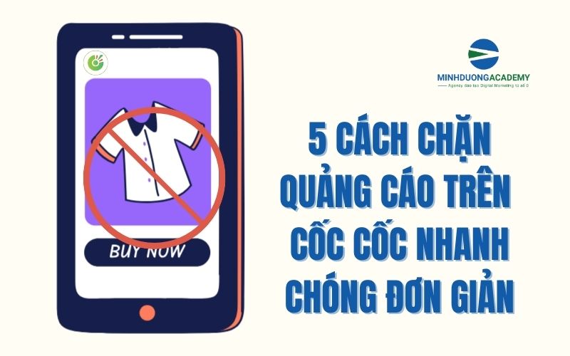 5 CÁCH chặn quảng cáo trên cốc cốc nhanh chóng, đơn giản