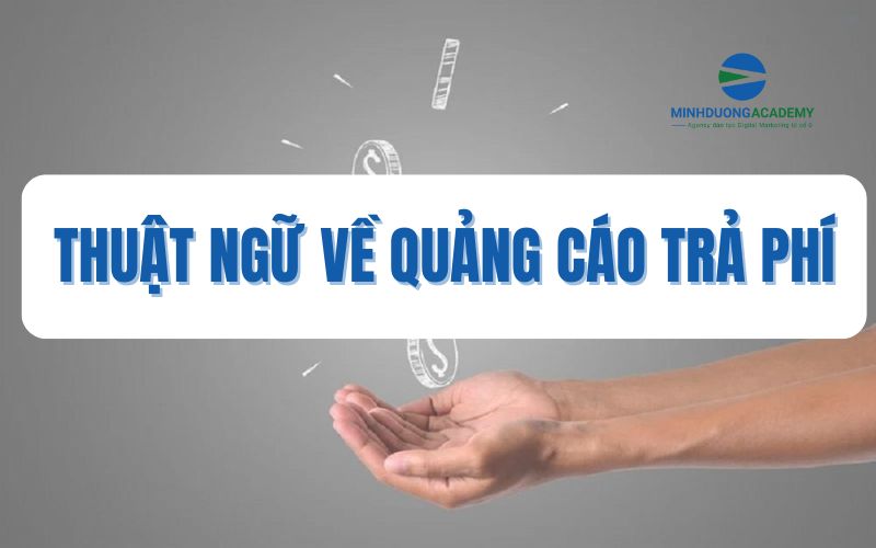 Thuật ngữ về quảng cáo trả phí