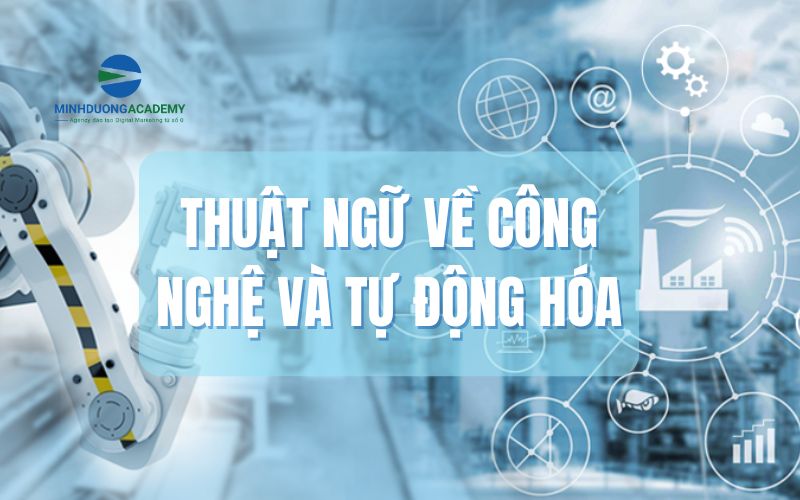 Thuật ngữ về công nghệ và tự động hóa