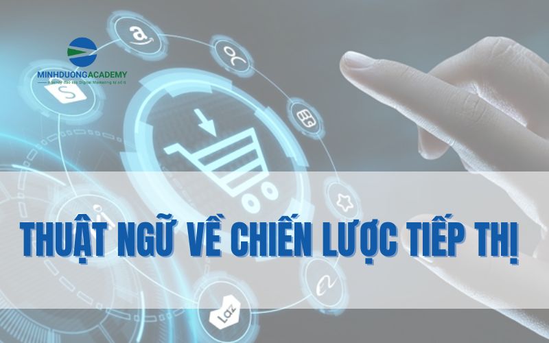 Thuật ngữ về chiến lược tiếp thị