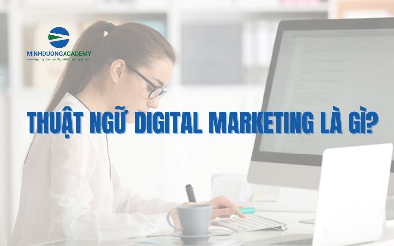 Thuật ngữ marketing là gì?