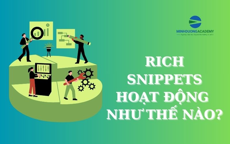 Rich Snippets hoạt động như thế nào?